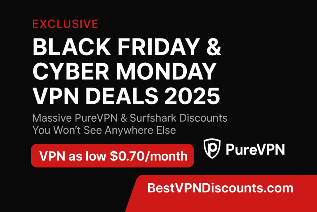 Top Black Friday VPN deals 2025 — PureVPN & Surfshark discount up to 97% Off with coupon code.